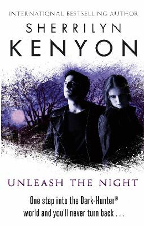 Unleash The Night by Sherrilyn Kenyon 9780749955458