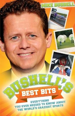 Bushell's Best Bits by Mike Bushell 9781782190127