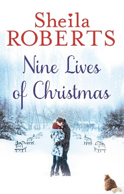 The Nine Lives of Christmas by Sheila Roberts 9780349407401