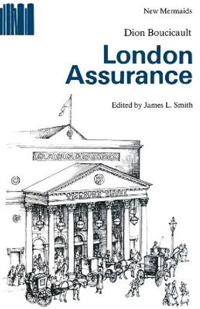 London Assurance by Dion Boucicault 9780713626094