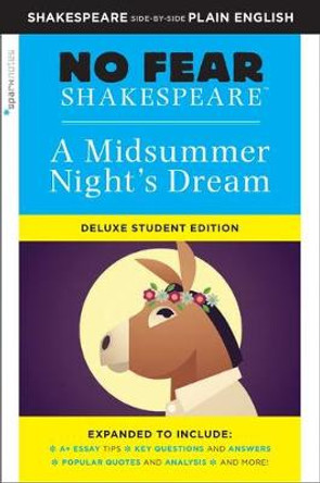 Midsummer Night's Dream: No Fear Shakespeare Deluxe Student Edition by Sparknotes