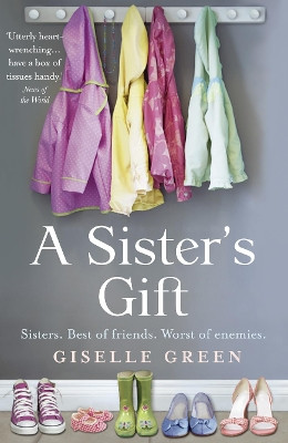 A Sister's Gift by Giselle Green 9781847560698