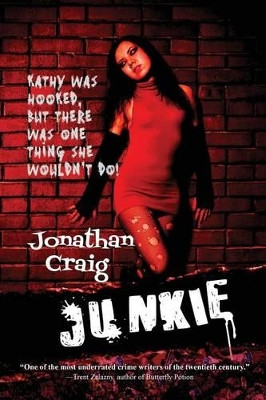 Junkie by Jonathan Craig 9781617209642