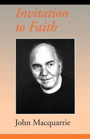 Invitation to Faith by John Macquarrie 9780334025870