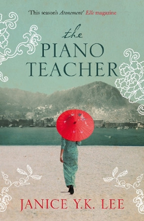 The Piano Teacher by Janice Y. K. Lee 9780007286379