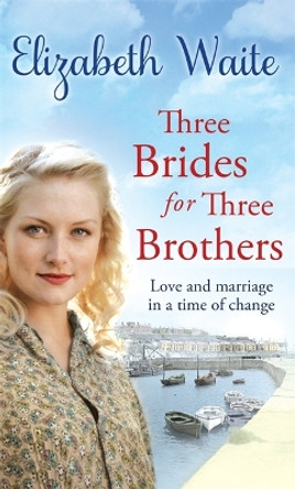 Three Brides for Three Brothers by Elizabeth Waite 9780751550313