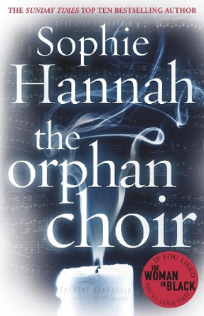 The Orphan Choir by Sophie Hannah 9780099580027