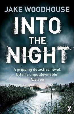 Into the Night: Inspector Rykel Book 2 by Jake Woodhouse 9781405914314