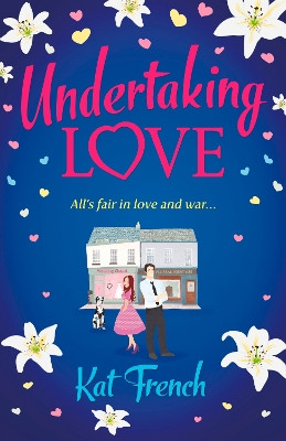 Undertaking Love by Kat French 9780007576920