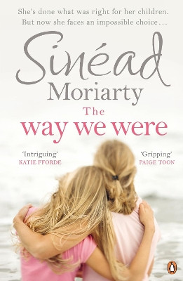 The Way We Were by Sinead Moriarty 9780241970720