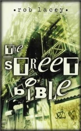 The Street Bible by Rob Lacey 9780007107902