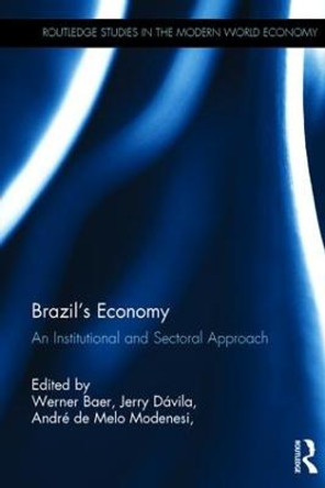 Brazil's Economy: An Institutional and Sectoral Approach by Jerry Davila
