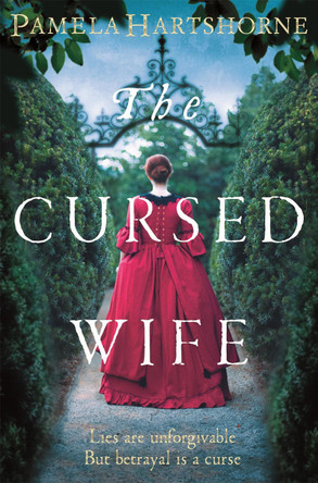 The Cursed Wife by Pamela Hartshorne 9781509859320