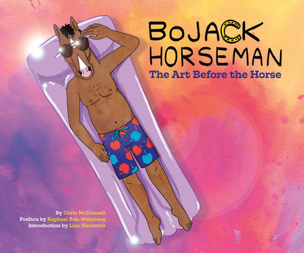 BoJack Horseman: The Art Before the Horse by Chris McDonnell