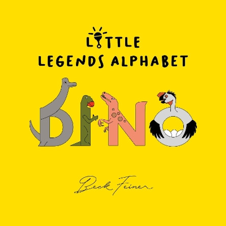 Dino Little Legends Alphabet by Beck Feiner 9780975669204