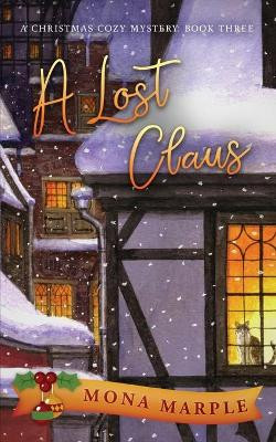 A Lost Claus by Mona Marple 9781914296017