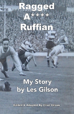 Ragged A**** Ruffian by Les Gilson 9781913500344