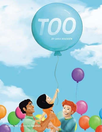 Too by Sara Madden 9781546239406