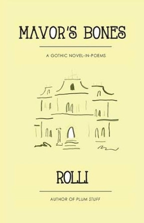 Mavor's Bones by Rolli 9781926716305