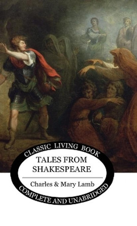 Tales from Shakespeare by Charles Lamb 9781922348357