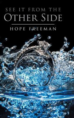 See It From The Other Side by Hope Freeman 9781098013523