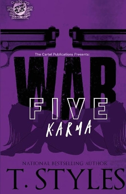 War 5: Karma (The Cartel Publications Presents) by T Styles 9781948373333