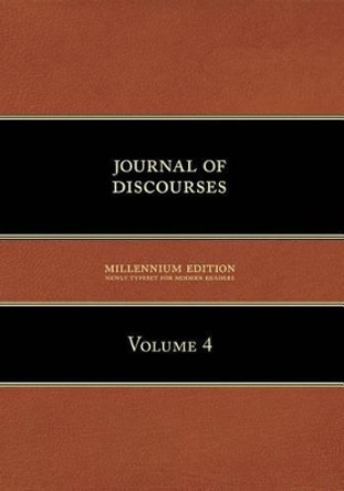 Journal of Discourses, Volume 4 by Brigham Young 9781600960093