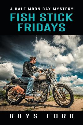 Fish Stick Fridays by Rhys Ford 9781623809478