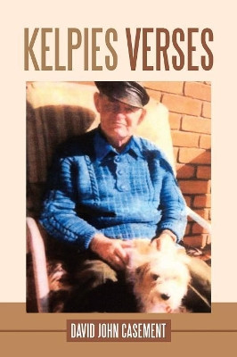 Kelpies Verses by David John Casement 9781984501851