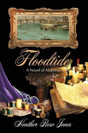 Floodtide by Heather Rose Jones 9781642470468