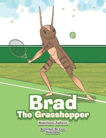 Brad the Grasshopper by Matthew Tallent 9781796007558