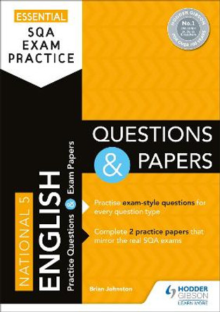 Essential SQA Exam Practice: National 5 English Questions and Papers by Brian Johnston