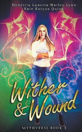 Wither & Wound by Kate Karyus Quinn 9798201389949