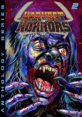Harvest of Horrors - Volume 2 by Kenneth Christensen 9781635298130