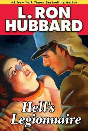 Hell's Legionnaire by L Ron Hubbard