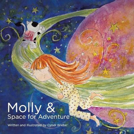 Molly & Space for Adventure by Cyndi Wiebe 9780228863106