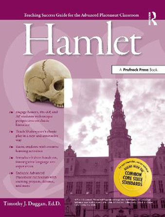 Advanced Placement Classroom: Hamlet by Timothy J. Duggan