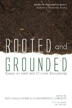 Rooted and Grounded by Ryan Dallas Harker 9781498235563
