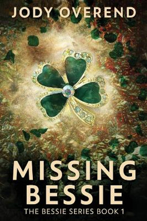 Missing Bessie by Jody Overend 9784824158499