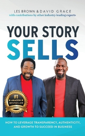 Your Story Sells: My Identity, My Destiny by David Grace 9781956837155