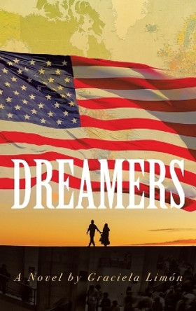 Dreamers by Graciela Limón 9781960946225