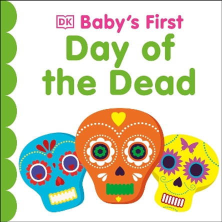Baby's First Day of the Dead by DK 9780744098501
