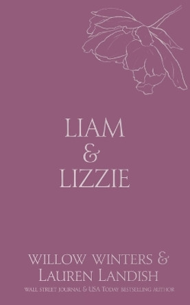 Liam & Lizzie: Tempted by Willow Winters 9798885922821