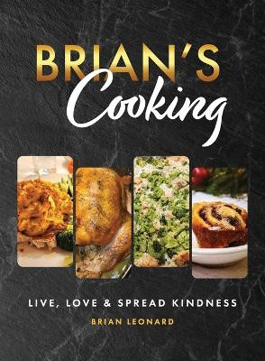 Brian's Cooking by Brian Leonard 9798988008002