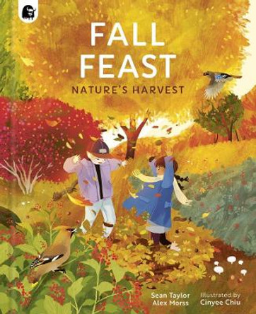 Fall Feast: Nature's Harvest by Sean Taylor 9780711278660