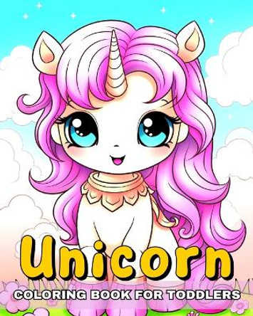 Unicorn Coloring Book for Toddlers: Cute Kawaii Unicorn Coloring Pages for Kids ages 1-4 by Camelia Camy 9798881343842