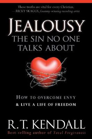 Jealousy--The Sin No One Talks About by R.T. Kendall