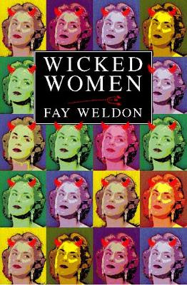 Wicked Women by Fay Weldon 9780007291885