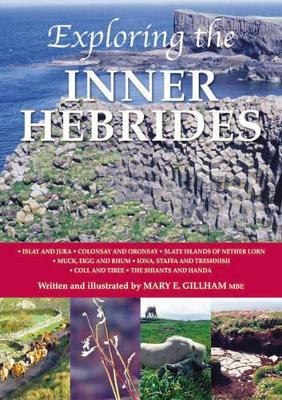 Exploring the Inner Hebrides by Mary E. Gillham 9781841147550