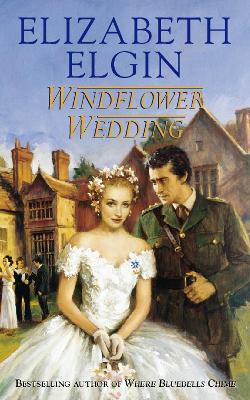 Windflower Wedding by Elizabeth Elgin 9780006498841